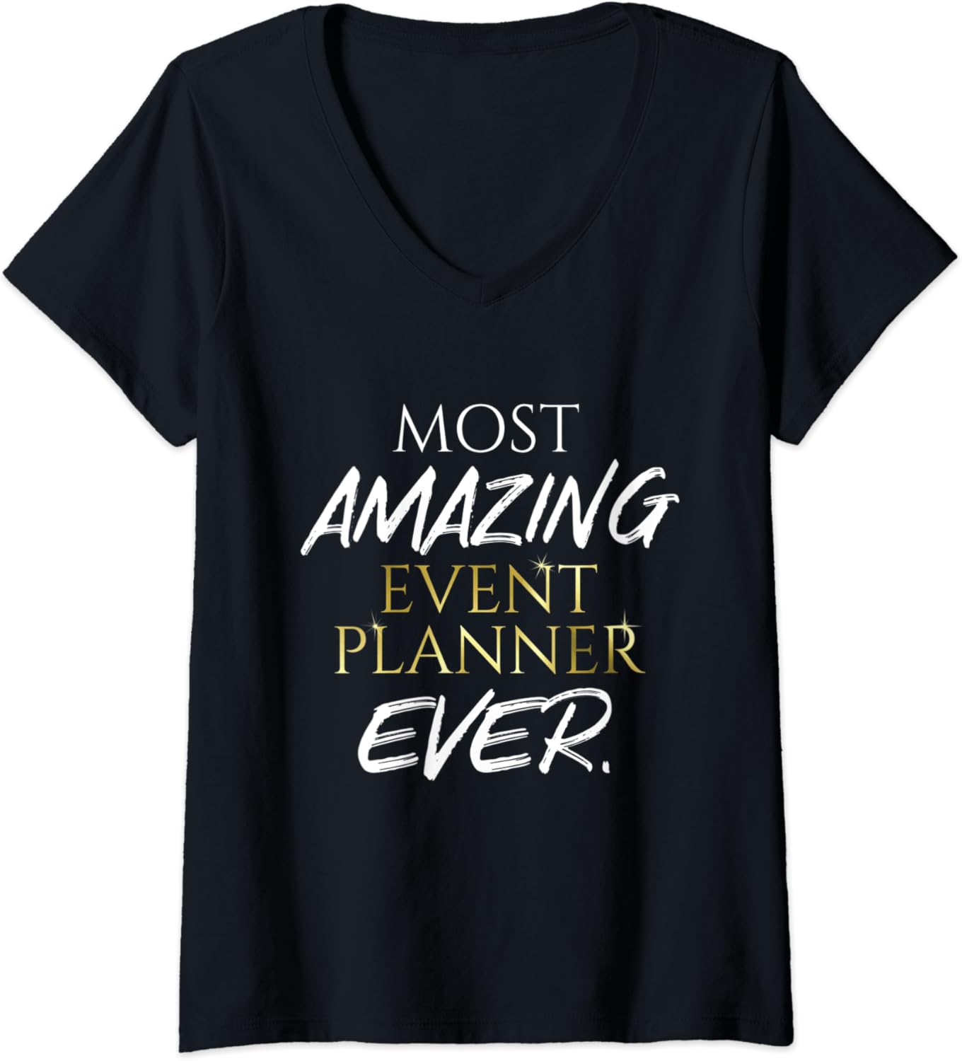 Womens Most Amazing Event Planner Gift Event Planner VNeck TShirt Clothing